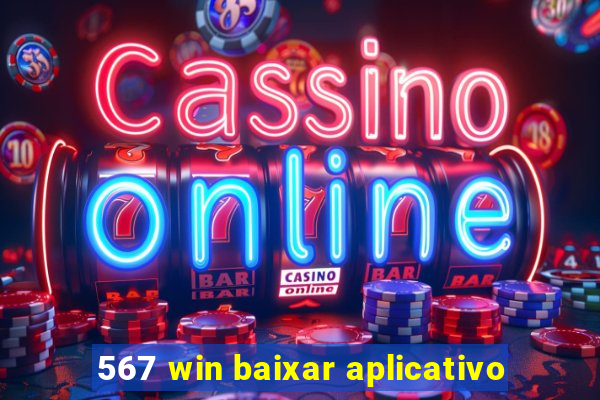 567 win baixar aplicativo